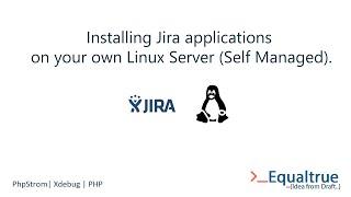 Installing Jira applications on your own Linux (ubuntu on any linux) Server (Self Managed).