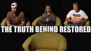 The Truth Behind Restored | A Documentary of Our Journey | It's More Than Just a Name