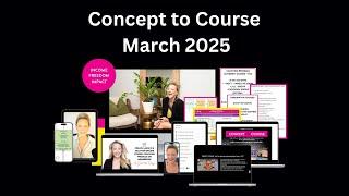 Join Concept To Course with Sarah Cordiner -  Launch your Course, Coaching Program or Membership