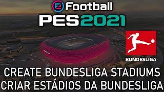 PES 2021 - How to make/create Bundesliga stadiums no mods