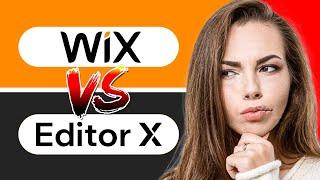 Wix Classic vs Wix Editor X | Which is Better Website Builder?