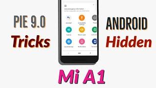 Mi A1 Android Pie Hidden Tricks
