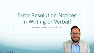 Error Resolution Notices in Writing or Verbal