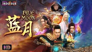 【INDO SUB】Blue Moon | Fantasi | Aksi | Film China 2023