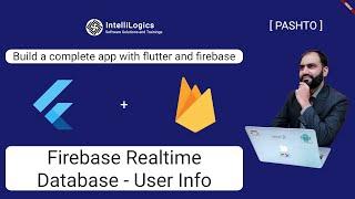4. Flutter and Firebase - Realtime Database - Storing User Info