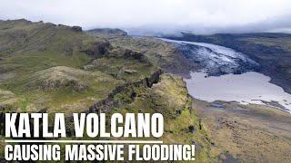 Katla Volcano Closes Highway #1 in Iceland - Massive Flooding From Melting Ice