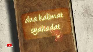 Dua kalimat syahadat | PAI kelas 1 | SD Islam Al-Syukro Universal