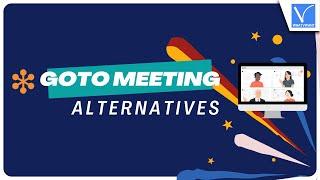 8 The Best and professional GoTo Meeting Alternatives