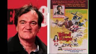 Quentin Tarantino interview - Blind Rage review - Video Archives Podcast