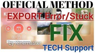 KINEMASTER EXPORTING PROBLEM SLOW STUCK NO ACTION