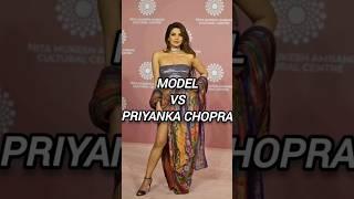 model vs priyanka Chopra #shorts #ytshorts #fashion #priyankachopra #celebrity #model #viral