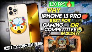 WHY IPHONE 13 PRO BEST FOR GAMING OR COMPETITIVE 2024• 120FPS GAMING REVIEW• BGMI/PUBG TEST 2024