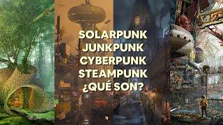 No todo es Cyberpunk: Solarpunk, Steampunk y Junkpunk tres subgéneros que deberías de conocer.