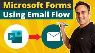 Using Email Flow in Microsoft Forms