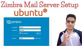 Zimbra Mail Server Installation on Ubuntu 22.04 | Complete Setup Guide 2025