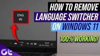 How to Remove the Language Switcher Icon from Taskbar in Windows 11 | Guiding Tech