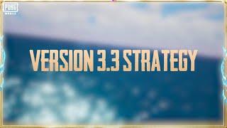 PUBG MOBILE | Version 3.3 Strategy