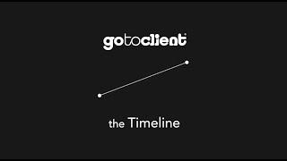 the TIMELINE by Gotoclient.