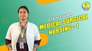 GNM -2nd year 2023 | Medical Surgical Nursing -1