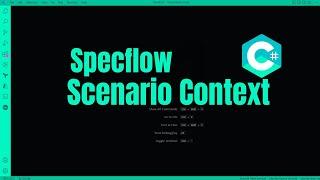 104 Scenario Context in SpecFlow: How to Share Data Between Steps | Working with Scenario Context