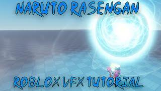 Roblox VFX - Naruto Rasengan Guide