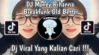 DJ MONEY RIHANNA | FMP FT FDZF BREAKFUNK OLD BETTER VIR TIK TOK TERBARU 2023 YANG KALIAN CARI !