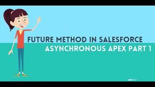 Future method in Salesforce - Asynchronous Apex Part 1