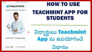 HOW TO USE TEACHMINT APP FOR STUDENTS