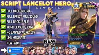 Script Skin Lancelot Hero - Dawning Stars NoPassword | Full Effect Voice | Patch Terbaru