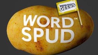 WORD SPUD! with Totally Awesome Geeks!