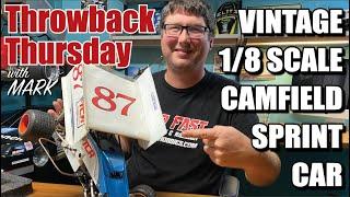 Throw Back Thursday w Mark Vintage 1/8 Scale Nitro Camfield Sprint Car