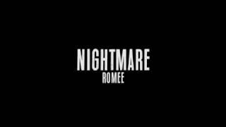 Romee - Nitemare - Prod. BYOU$