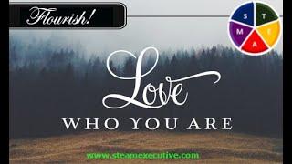 Flourish! Learning to Love Who You Are