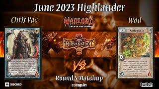 Warlord: Saga of the Storm | June 2023 Highlander - Round 5 Matchup