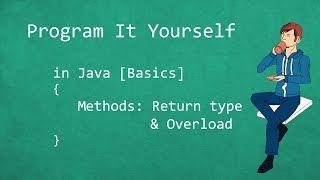 Program It Yourself in Java [Basics] - 13 - Method return type & Overload