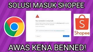 Tutorial Cara Shopee ga Bisa Login Google Crome AWAS WAJIB TAU SOLUSINYA..