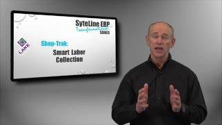 Smart Labor Collection [SyteLine ERP Transformational Series with Shop-Trak]