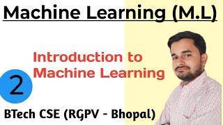 Introduction to Machine Learning || Types of Machine Learning || Machine Learning || RGPV