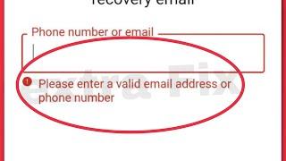 Google Account Fix Please enter a valid email address or phone number Problem Solve