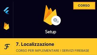 [07 - ITA] Skeleton: Localizzazione | Corso Flutter & Firebase Setup in italiano