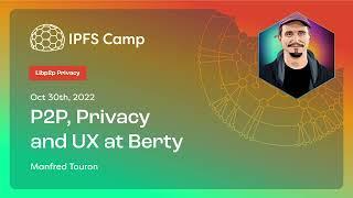 P2P, Privacy and UX at Berty - Manfred Touron