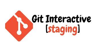 Git Interactive staging