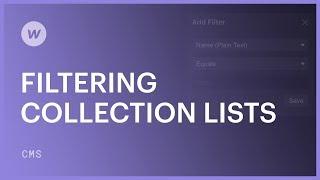 Filtering Collection Lists - Webflow CMS tutorial