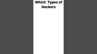 #codewithmehnaz ||what is  hacker  which types  of hackers||#shorts