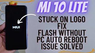 Mi 10 Lite Hang On Logo Flash Without Pc Stuck On Miui Logo