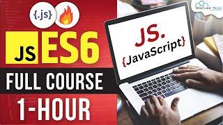 ES6 Full Course in 1 Hour | JavaScript ES 6 Full Tutorial for Beginners in Hindi