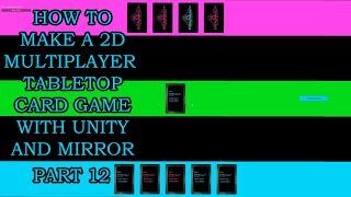 How to Make a 2D Multiplayer Tabletop Card Game in Unity - Part 12 (Target RPCs)