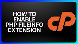 How To Enable Php Fileinfo In cPanel Tutorial