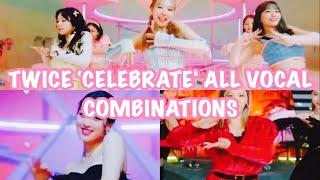 TWICE 'Celebrate' All Vocal Combinations