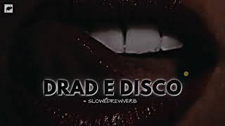 dard e disco ( slowed x reverb )